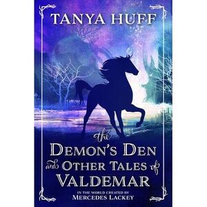 The Demon's Den and Other Tales of Valdemar -- Tanya Huff